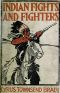 [Gutenberg 55275] • Indian Fights and Fighters: The Soldier and the Sioux